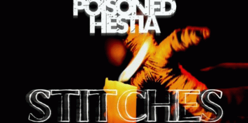Poisoned Hestia : Stitches